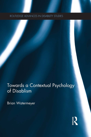 Titelbild: Towards a Contextual Psychology of Disablism 1st edition 9780415681605