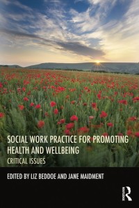 صورة الغلاف: Social Work Practice for Promoting Health and Wellbeing 1st edition 9780415535205