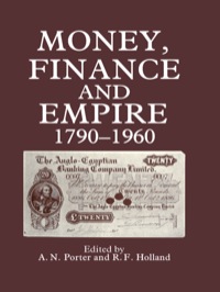 Imagen de portada: Money, Finance, and Empire, 1790-1960 1st edition 9780714632735