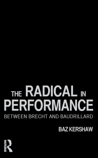 صورة الغلاف: The Radical in Performance 1st edition 9780415186681