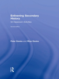 صورة الغلاف: Enlivening Secondary History: 50 Classroom Activities for Teachers and Pupils 2nd edition 9780415678322