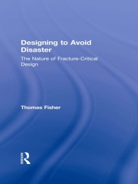 Cover image: Designing To Avoid Disaster 1st edition 9780415527354