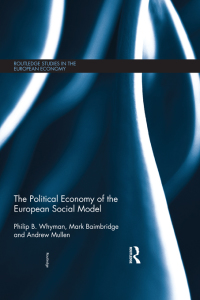 Imagen de portada: The Political Economy of the European Social Model 1st edition 9780415476294