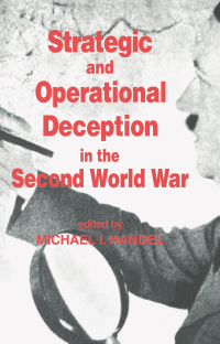 Cover image: Strategic and Operational Deception in the Second World War 1st edition 9780714633169