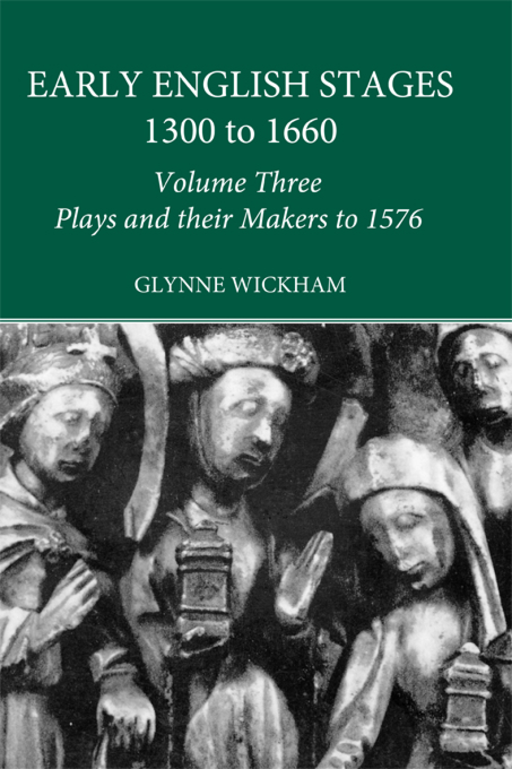 Plays and their Makers up to 1576 1st Edition