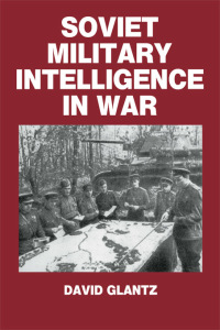 Cover image: Soviet Military Intelligence in War 1st edition 9780714640761