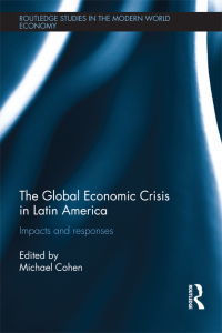 Cover image: The Global Economic Crisis in Latin America 1st edition 9780415692175