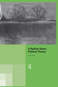 صورة الغلاف: A Radical Green Political Theory 1st edition 9780415864244