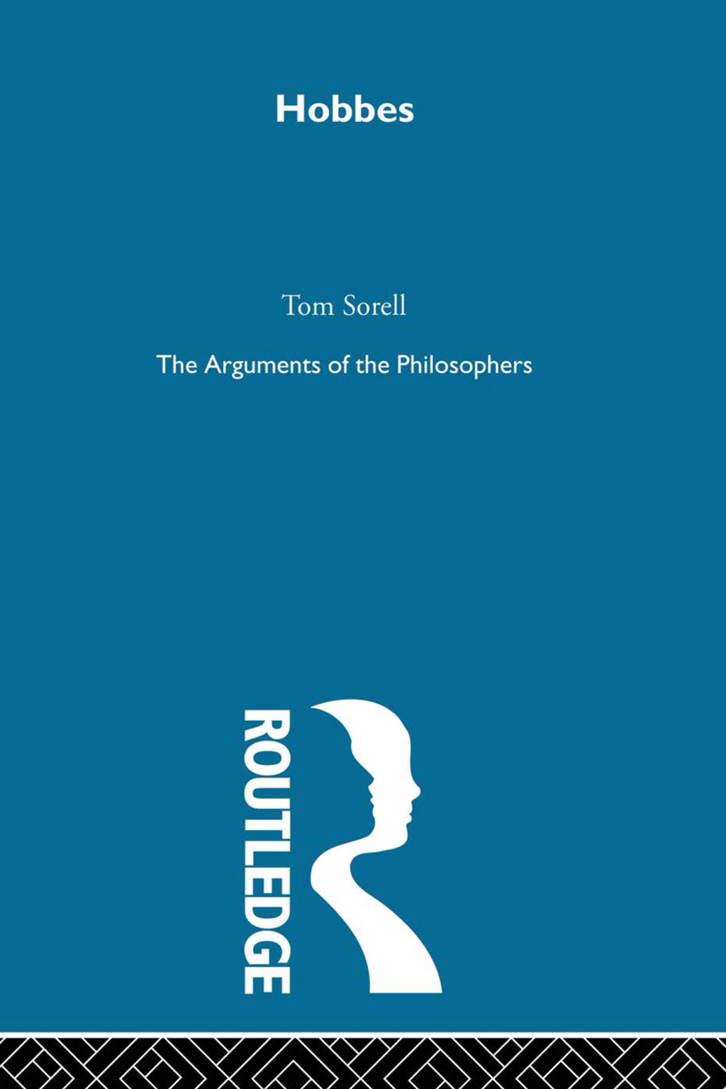 Hobbes The Arguments of the Philosophers 1st Edition