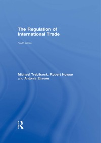 صورة الغلاف: The Regulation of International Trade 4th edition 9780415610896
