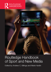 Omslagafbeelding: Routledge Handbook of Sport and New Media 1st edition 9781138694798