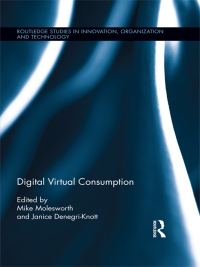 صورة الغلاف: Digital Virtual Consumption 1st edition 9780415529297