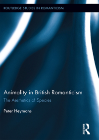 Cover image: Animality in British Romanticism 1st edition 9781138118362