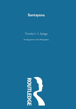 Titelbild: Santayana-Arg Philosophers 1st edition 9780415513715
