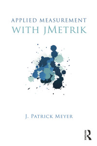 صورة الغلاف: Applied Measurement with jMetrik 1st edition 9780415531955