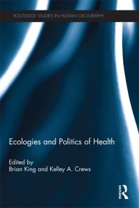 Cover image: Ecologies and Politics of Health 1st edition 9780415590662