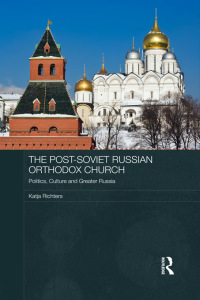 Omslagafbeelding: The Post-Soviet Russian Orthodox Church 1st edition 9781138816824