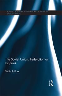 Omslagafbeelding: The Soviet Union - Federation or Empire? 1st edition 9781138107205