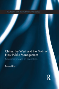 Omslagafbeelding: China, the West and the Myth of New Public Management 1st edition 9780415695886