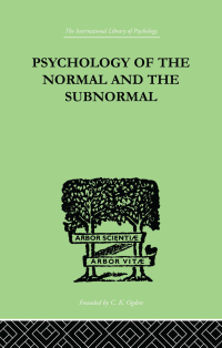 表紙画像: Psychology Of The Normal And The Subnormal 1st edition 9780415209250