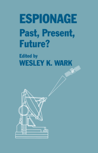 Titelbild: Espionage: Past, Present and Future? 1st edition 9780714640990