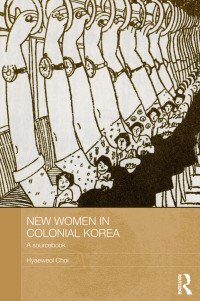 Cover image: New Women in Colonial Korea 1st edition 9780415538497