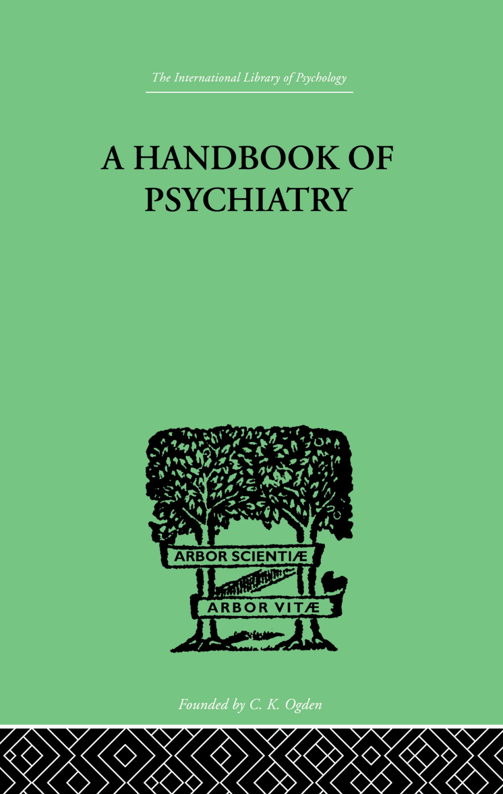 A Handbook Of Psychiatry 1st Edition