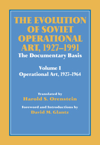 Cover image: The Evolution of Soviet Operational Art, 1927-1991 1st edition 9780714645476