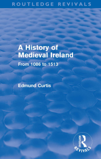Titelbild: A History of Medieval Ireland (Routledge Revivals) 1st edition 9780415531191