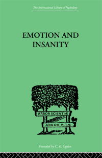 صورة الغلاف: Emotion and Insanity 1st edition 9781138874923