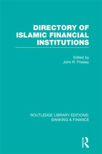 Cover image: Directory of Islamic Financial Institutions (RLE: Banking & Finance) 1st edition 9780415751711