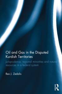 Omslagafbeelding: Oil and Gas in the Disputed Kurdish Territories 1st edition 9780415505291