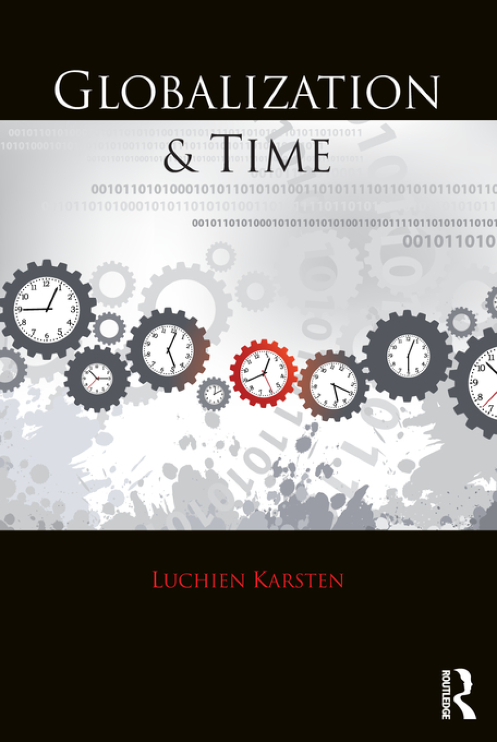 Globalization and Time 1st Edition