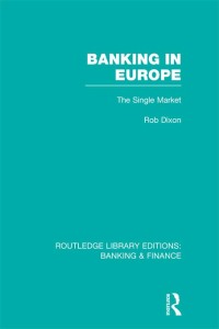 Imagen de portada: Banking in Europe (RLE Banking & Finance) 1st edition 9781138007741