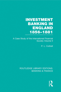 Cover image: Investment Banking in England 1856-1881 (RLE Banking & Finance) 1st edition 9780415751780