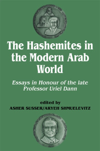 Cover image: The Hashemites in the Modern Arab World 1st edition 9780714646015