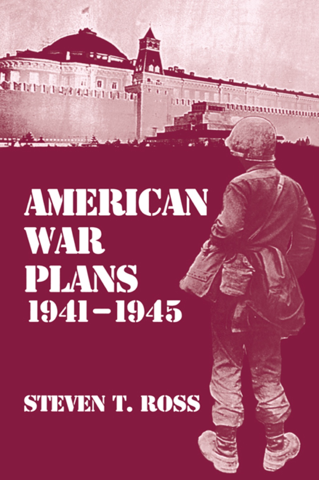 American War Plans, 1941-1945 The Test of Battle 1st Edition