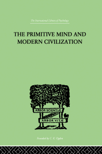 Imagen de portada: The Primitive Mind And Modern Civilization 1st edition 9780415209502