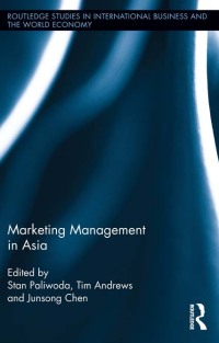 صورة الغلاف: Marketing Management in Asia. 1st edition 9780415523172