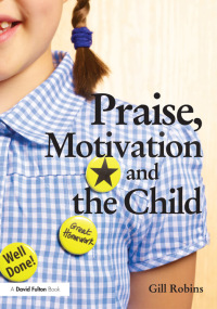 Imagen de portada: Praise, Motivation and the Child 1st edition 9780415681735
