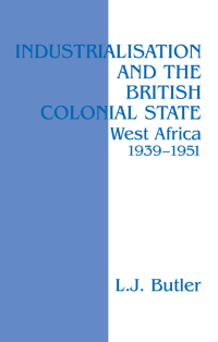 صورة الغلاف: Industrialisation and the British Colonial State 1st edition 9781138992443