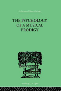 Cover image: The Psychology of a Musical Prodigy 1st edition 9780415209700