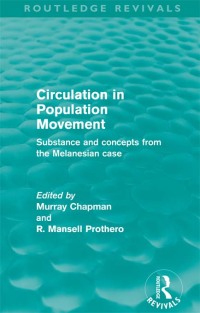 صورة الغلاف: Circulation in Population Movement (Routledge Revivals) 1st edition 9780415525374