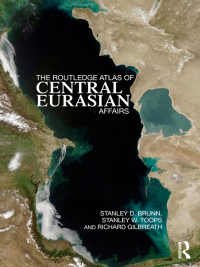 Omslagafbeelding: The Routledge Atlas of Central Eurasian Affairs 1st edition 9780415497527