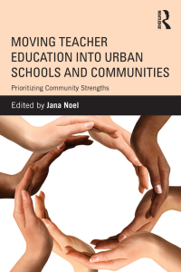 Cover image: Moving Teacher Education into Urban Schools and Communities 1st edition 9780415528078
