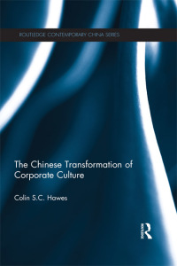 Cover image: The Chinese Transformation of Corporate Culture 1st edition 9781138857445
