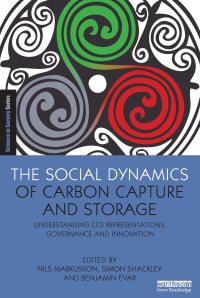 Cover image: The Social Dynamics of Carbon Capture and Storage 1st edition 9781849713146