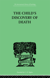 Imagen de portada: The Child's Discovery of Death 1st edition 9780415209816