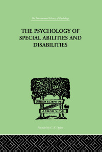 Imagen de portada: The Psychology Of Special Abilities And Disabilities 1st edition 9781138875104