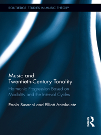 Titelbild: Music and Twentieth-Century Tonality 1st edition 9780415808880